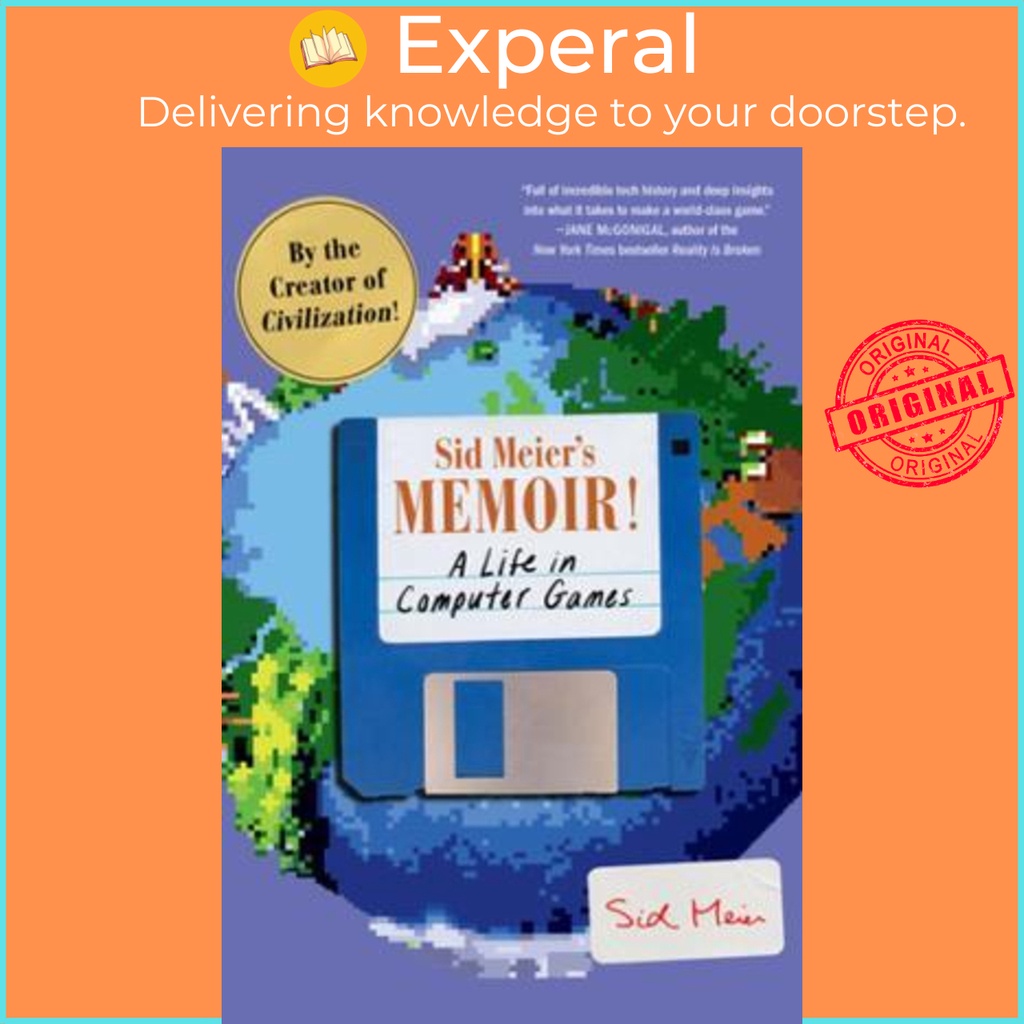 บันทึกของ Sid Meier! : A Life in Computer Games โดย Sid Meier (ฉบับสหรัฐอเมริกาปกอ่อน)