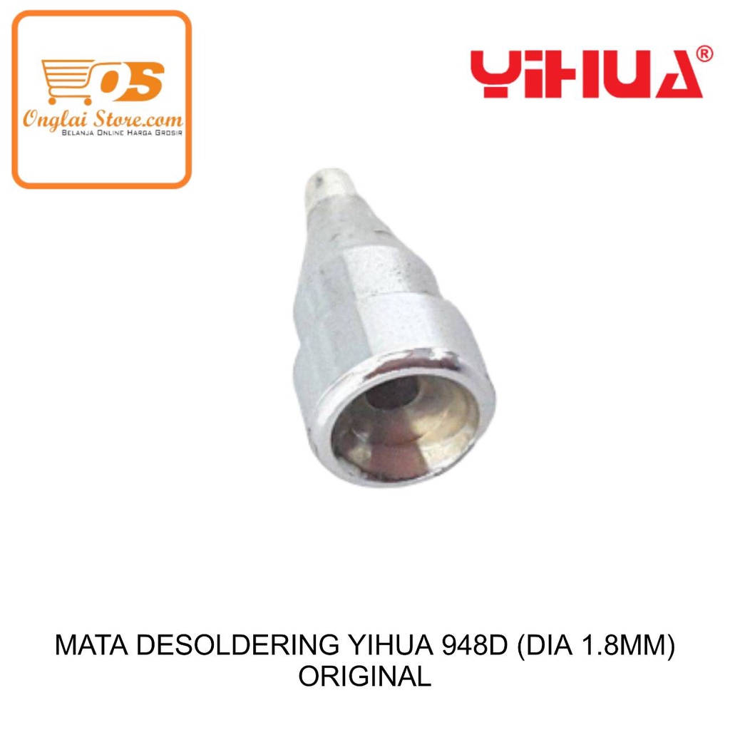 YIHUA 948D DESOLDERING Tip (DIA 1.8MM) ต้นฉบับ