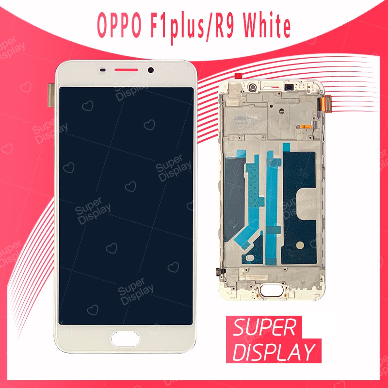 OPPO F1Plus/R9 อะไหล่หน้าจอพร้อมทัสกรีน หน้าจอ LCD Display Touch Screen For OPPO F1Plus/R9 Super Display