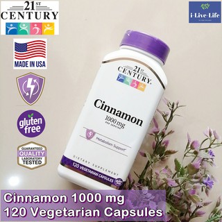 อบเชยสกัด Cinnamon 1000 mg 120 Vegetarian Capsules - 21st Century ช่วยลดน้ำตาลในเลือด