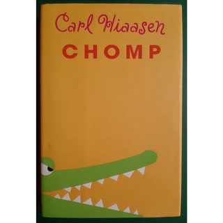 หนังสือภาษาอังกฤษ Chomp โดย Carl Hiaasen / มือสอง ปกแข็ง สภาพดี