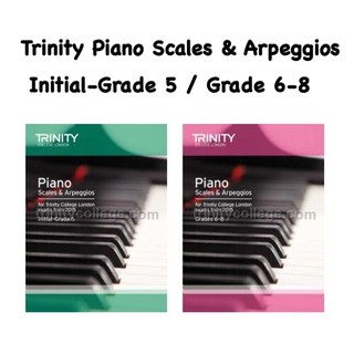 Trinity Piano Scales &amp; Arpeggios เกรด Initial - เกรด 8 (หนังสือสอบสเกลเปียโน)