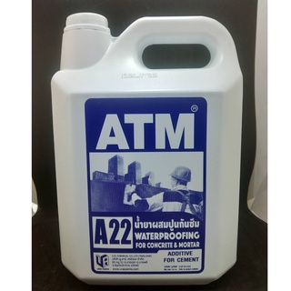 เอทีเอ็ม น้ำยาผสมปูนกันซึม (ATM Waterproofing Admixture No. A22) 5ลิตร