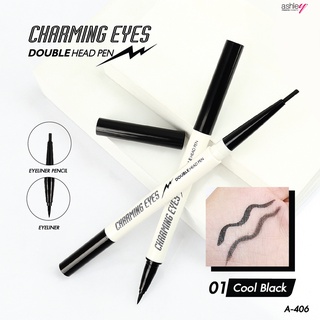 A-406 อายไลเนอร์ 2 รูปแบบในเเท่งเดียว  Ashley Charming Eyes