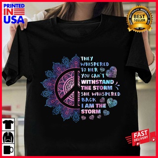 เสื้อยืด พิมพ์ลาย Whispered To Her You CanT Withstand The Storm - Peace สําหรับผู้ชายS-5XL