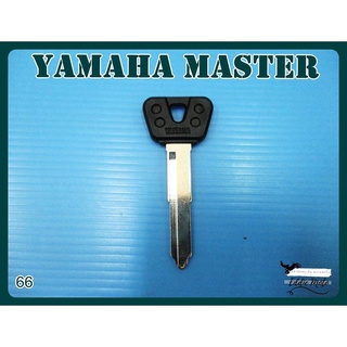 YAMAHA MASTER BLANK KEY  (66) // กุญแจเปล่า กุญแจรถมอเตอร์ไซค์ยามาฮ่า สีดำ สินค้าคุณภาพดี