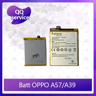 Battery OPPO A39/A57 อะไหล่แบตเตอรี่ Battery Future Thailand มีประกัน1ปี อะไหล่มือถือ QQ service