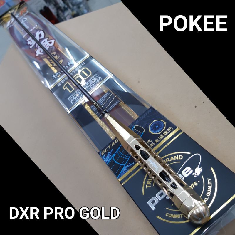 คันตกกุ้ง Pokee DXR PRO GOLD 1.5  และ 1.8 M. เวท UL