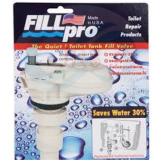 FILL-PRO อะไหล่ชุดน้ำเข้า อเมริกา ประหยัดน้ำ 30%