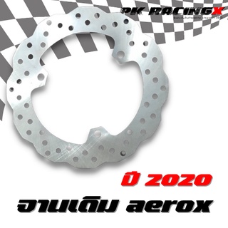 จานเดิม AEROX ปี 2020 งานโรงงาน