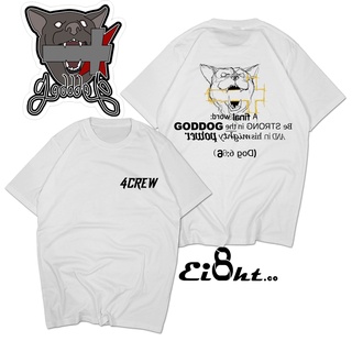 เสื้อยืด พิมพ์ลาย Goddog 4Crew Goddog 4 Crew 4Crew Combed 24s