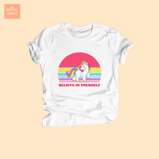 Believe in yourself เสื้อยืดลาย ยูนิคอร์น เชื่อมั่นในตัวเอง เสื้อยืดแฟชั่น เสื้อยืดวัยรุ่น ไซส์ S - XXL