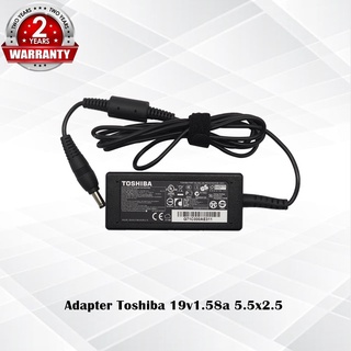 Adapter Toshiba 19v1.58a *5.5x2.5 / อแดปเตอร์ โตชิบ้า 19v1.58a *5.5x2.5* แถมฟรีสายไฟ AC *ประกัน 2 ปี