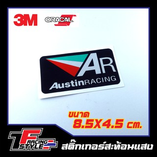 สติ๊กเกอร์ AUSTIN RACING สติ๊กเกอร์สะท้อนแสง ตกแต่งรถ 3M,Oracal แท้