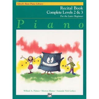 หนังสือเรียนเปียโน Alfreds Basic Piano Library: Recital Book Complete 2 &amp; 3