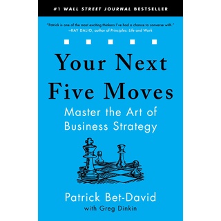 Your Next Five Moves : Master the Art of Business Strategy