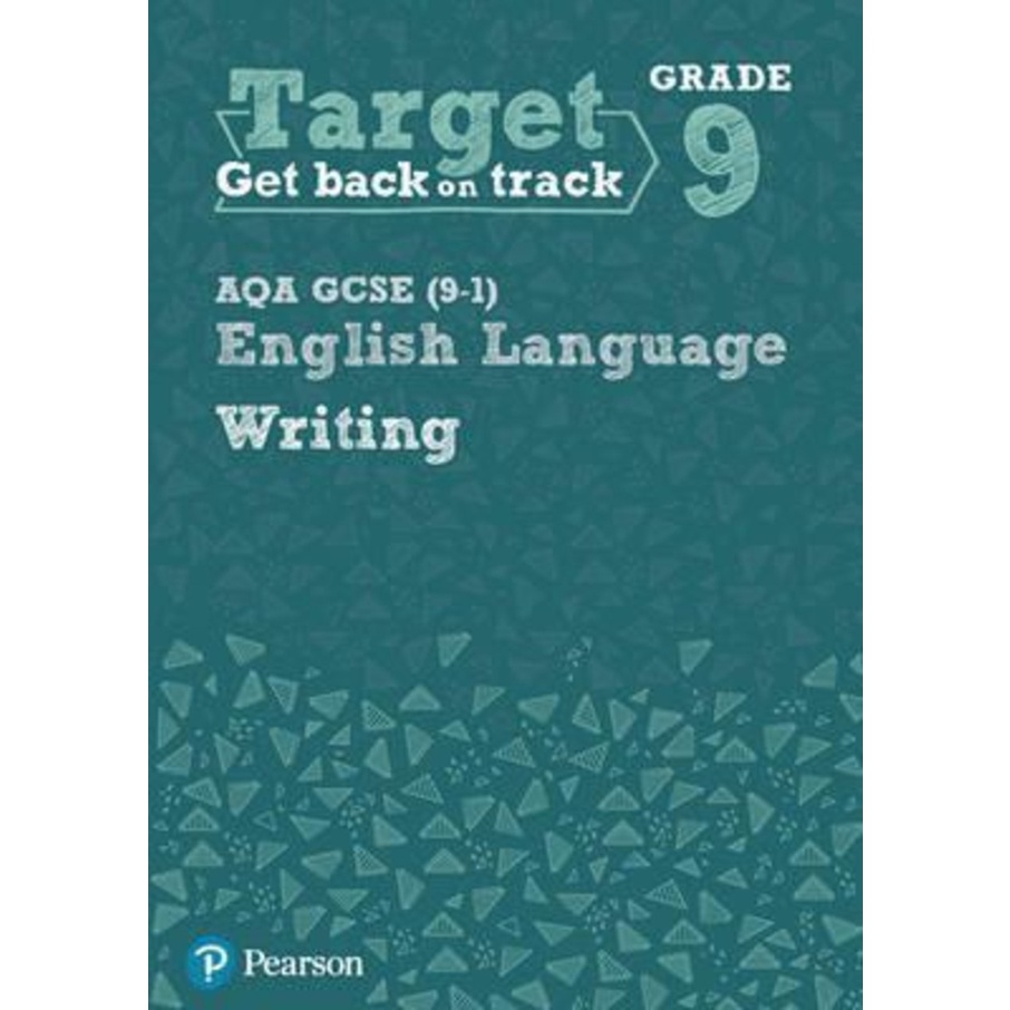 Target Grade 9 Writing AQA GCSE (9-1) สมุดงานภาษาอังกฤษ : Target Grade 9 Writing AQA by (ฉบับสหราชอา