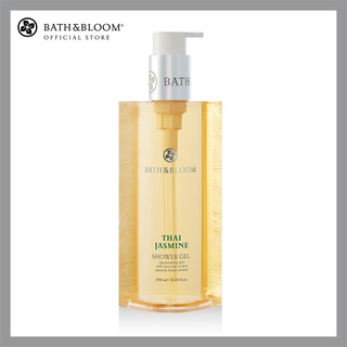 [BBJAS201] BATH &amp; BLOOM Thai Jasmine Shower Gel 250ml บาธ แอนด์ บลูม เจลอาบน้ำ สบู่เหลว กลิ่นดอกมะลิไทย 250 มล.