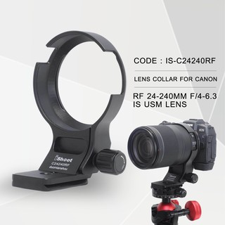 LENS COLLAR FOR CANON RF 24-240mm f/4-6.3 IS USM LENS [IS-C24240RF]