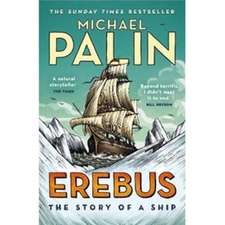 NEW หนังสือใหม่ EREBUS: THE STORY OF A SHIP