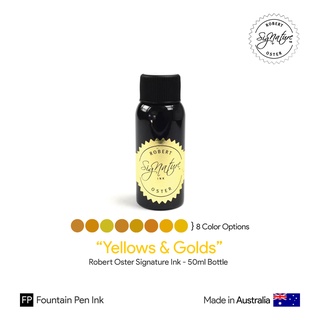 Robert Oster "Yellows &amp; Golds" Signature Ink 50ml Bottle - หมึกโรเบิร์ตออสเตอร์ ชุดสีเหลืองและสีทอง ขนาด 50 มล.