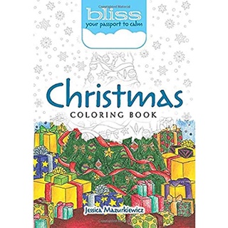 Bliss Christmas Coloring Book : Your Passport to Calm (CLR CSM) หนังสือภาษาอังกฤษมือ1(New) ส่งจากไทย