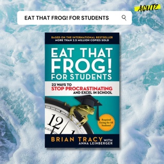 EAT THAT FROG! FOR STUDENTS