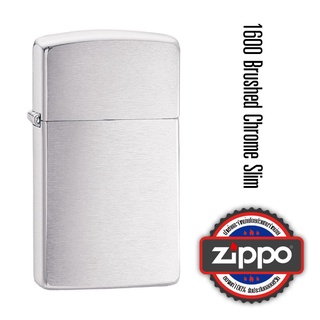 Zippo ไฟแช็กรุ่น 1600 Brushed Chrome Slim ของแท้ รับประกันตลอดชีวิต นำเข้าและจำหน่ายโดยตัวแทนจำหน่าย