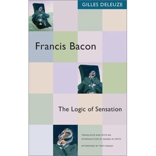 Francis Bacon : The Logic of Sensation (Bloomsbury Revelations) หนังสือภาษาอังกฤษมือ1(New) ส่งจากไทย