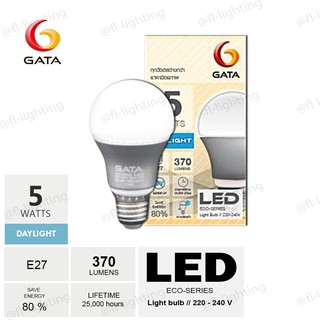 GATA ECO-SERIES หลอดไฟ LED BULB 5 วัตต์ แสงเดย์ไลท์