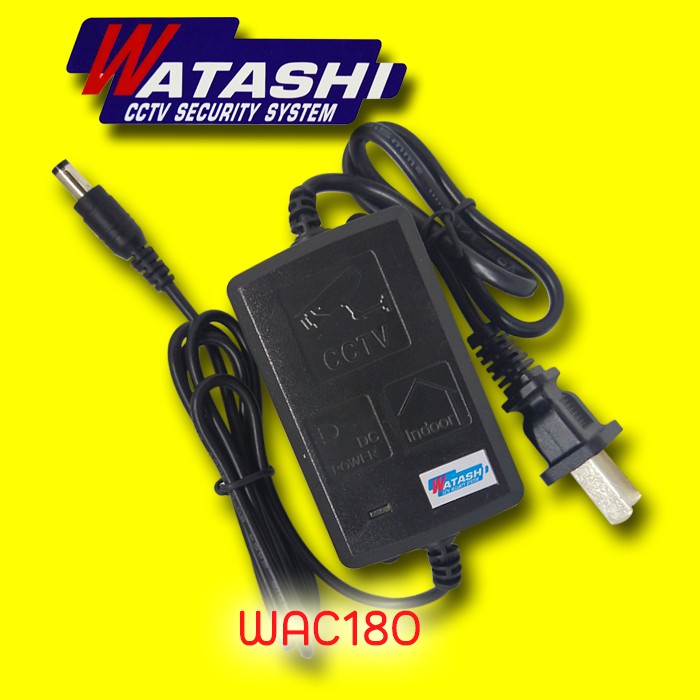 อแดปเตอร์กล้องวงจรปิด ,Adapter กล้องวงจรปิด 12V 1.5 Amp. Watashi WAC180