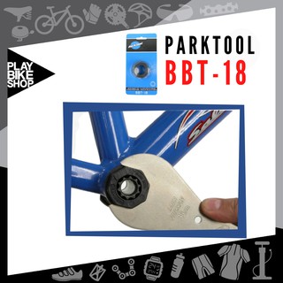 PARK TOOL BOTTOM BRACKET TOOL BBT-18 เครื่องขันเพื่อถอดและใส่กระโหลก