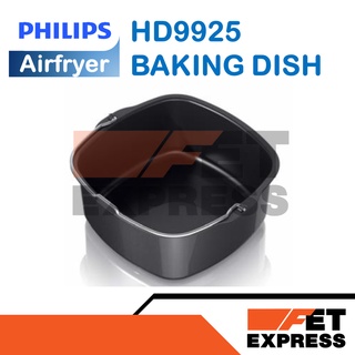 HD9925 BAKING DISH อุปกรณ์เสริมของแท้สำหรับหม้อทอดอากาศ PHILIPS Airfryer รุ่น HD9621,9641,9721,9741,9218และ9220