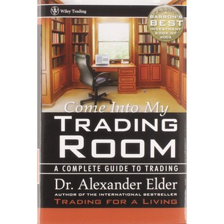 Come into My Trading Room : A Complete Guide to Trading (Wiley Trading) [Hardcover] หนังสืออังกฤษมือ1(ใหม่)พร้อมส่ง