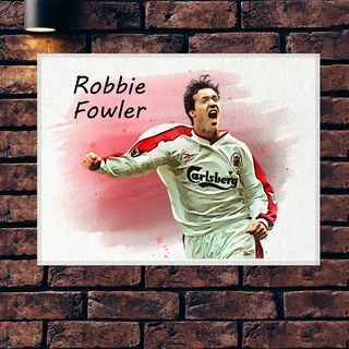 โปสเตอร์ ผ้าแคนวาส Robbie Fowler Liverpool ร็อบบี้ ฟาวเลอร์ ตำนาน นักเตะ ลิเวอร์พูล ภาพวาด ศิลปะ นักบอล นักฟุตบอล