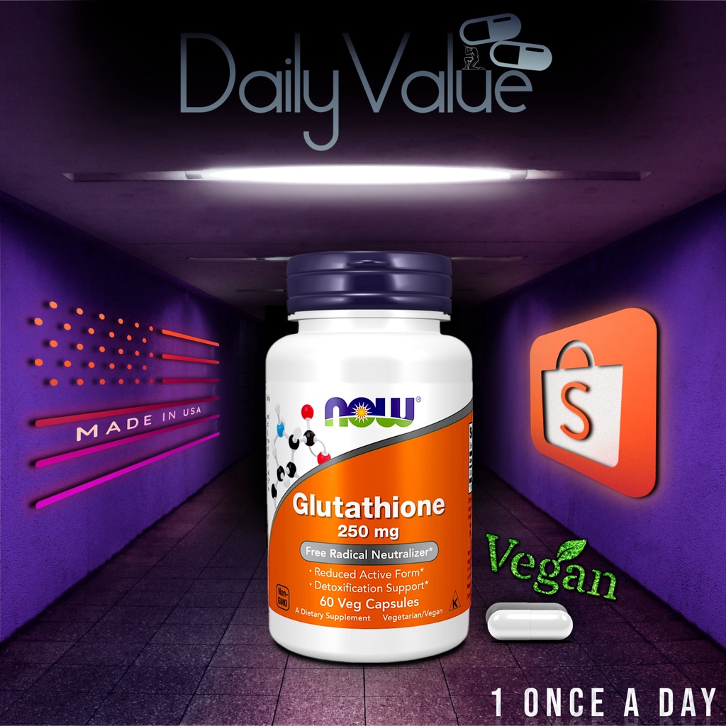 กลูตาไธโอน / Glutathione 250 MG / 500 MG by NOW FOODS