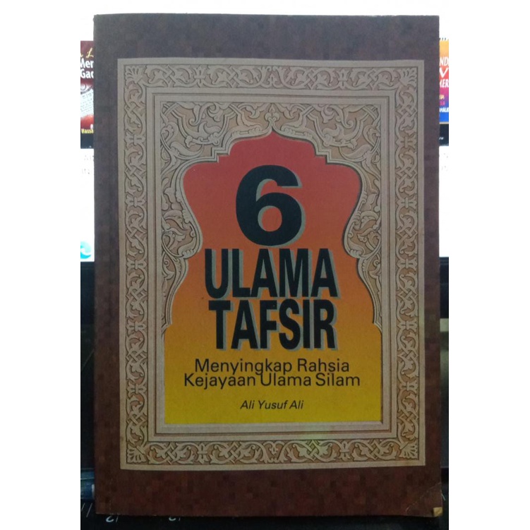 6 ULAMA TAFSIR - ALI YUSUF ALI