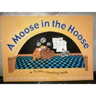 A Moose in the Hoose. A Scots Counting Book.-118