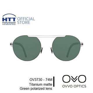 OVVO แว่นตากันแดด 3730-74M กรอบแว่นไทเทเนียม เลนส์ Polarized Carl Zeiss เบา ทนทาน ไม่ก่อให้เกิดอาการแพ้ Handmade in EU