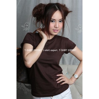 เสื้อยืด แฟชั่น ผู้หญิง ทรงตรง T-Shirt Cotton 100% คอกลม แขนสั้น สีน้ำตาล