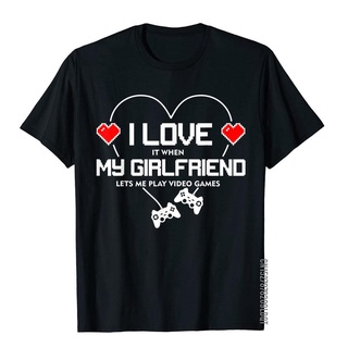 เสื้อยืดผ้าฝ้ายพิมพ์ลายขายดี เสื้อยืดผ้าฝ้าย พิมพ์ลาย I Love It If My Girlfriend Lets Me Play Video Games Gamer แฟชั่นสํ