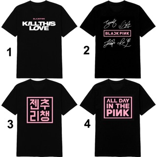 เสื้อยืดคอกลมBlackpink t-shirt in your area 🖤💗 พร้อมส่ง kill this loveS-4XL