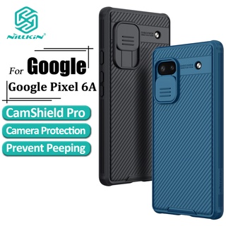 Nillkin CamShield Pro เคส Google Pixel 6A เคสโทรศัพท์ ป้องกันกล้อง เลื่อน หรูหรา TPU + PC กันกระแทก ฝาหลัง