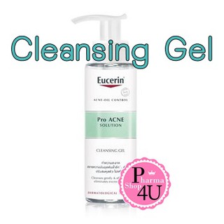 EUCERIN Pro ACNE SOLUTION CLEANSING GEL 200ML ทำความสะอาดผิวหน้า สลายความมันอุดตัน ล้ำลึกต้นตอสิว ปรับสมดุลผิวไม่แห้งตึง