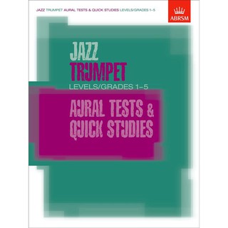 Jazz Trumpet Aural Tests and Quick Studies Levels/Grades 1-5