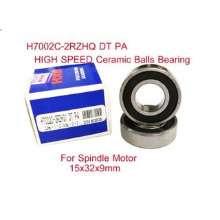 ลุกปืนแบริ่ง เซรามิก High speed H7002C-2RZHQ1 DT P4 สำหรับมอเตอร์รอบสูง