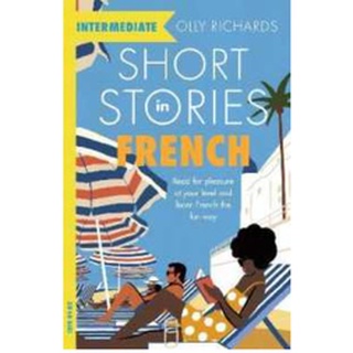 Teach Yourself Short Stories in French for Intermediate Learners : Read for Pleasure at Your Level and Learn French