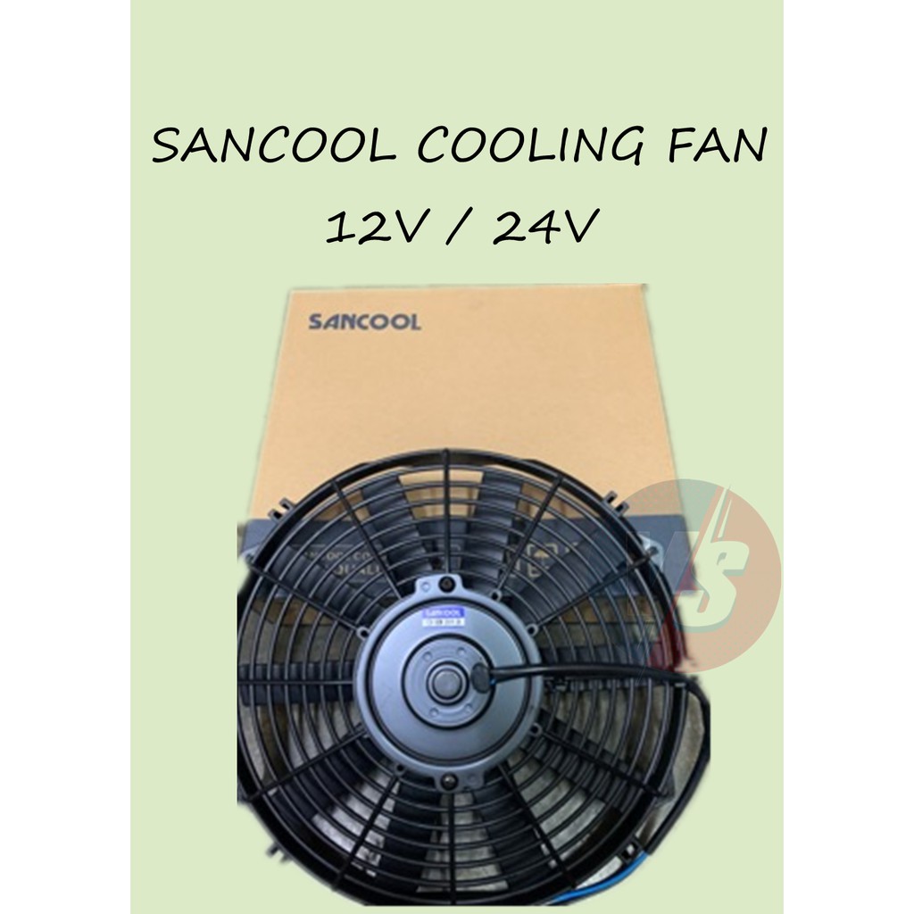SANCOOL COOLING FAN 12V / 24V