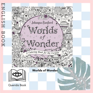 [Querida] หนังสือระบายสี Worlds of Wonder : A Coloring Book for the Curious by Johanna Basford