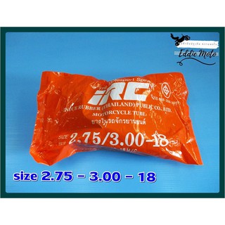 INNER TIRE TUBE "IRC"  size 2.75 &amp; 3.00-18 // ยางใน IRC 2.75 / 3.00-18 สินค้าคุณภาพดี